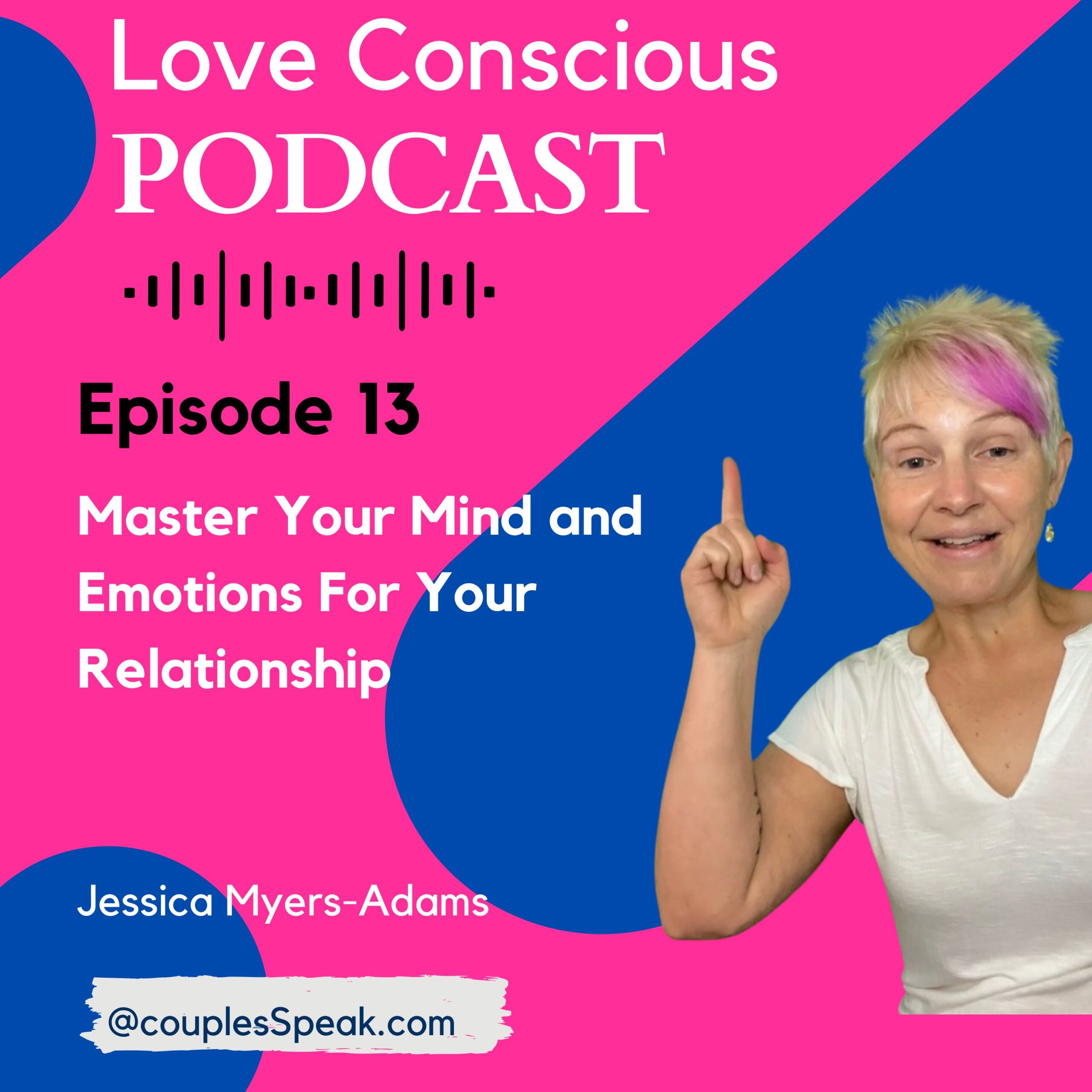 Episode 13 Master Your Mind and Emotions For Your Relationship