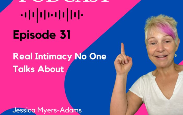 Podcast Episode 31: Real Intimacy No One Talks About