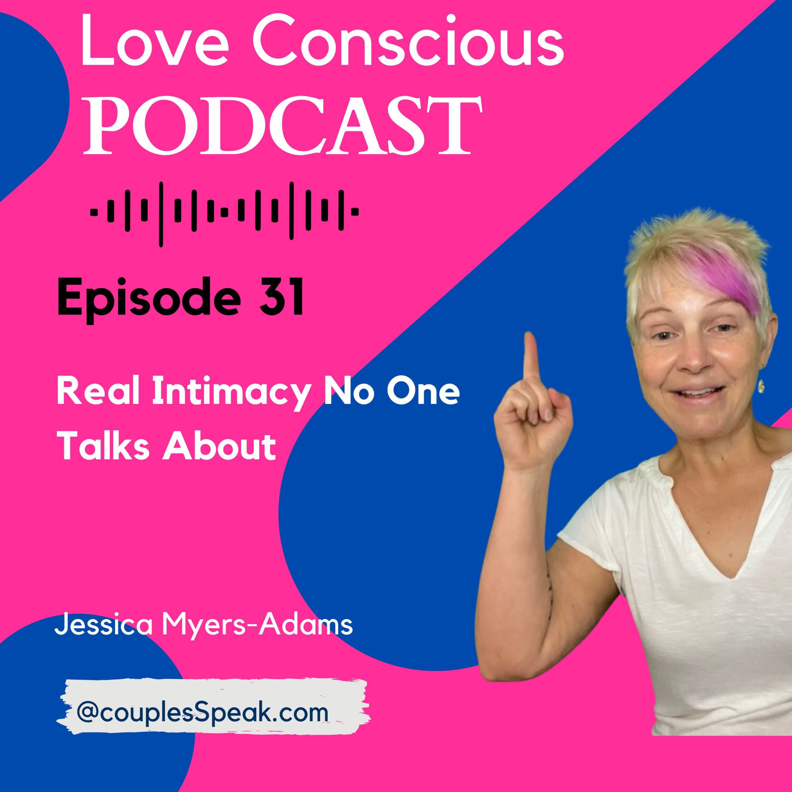 Podcast Episode 31: Real Intimacy No One Talks About